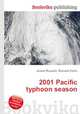 2001 Pacific typhoon season, Jesse Russell,Ronald Cohn 