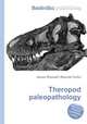 Theropod paleopathology, Jesse Russell,Ronald Cohn 