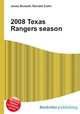 2008 Texas Rangers season, Jesse Russell,Ronald Cohn 