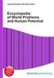 Encyclopedia of World Problems and Human Potential, Jesse Russell,Ronald Cohn 