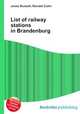 List of railway stations in Brandenburg, Jesse Russell,Ronald Cohn 