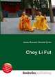 Choy Li Fut, Jesse Russell,Ronald Cohn 
