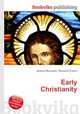 Early Christianity, Jesse Russell,Ronald Cohn 