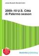 2009–10 U.S. Citta di Palermo season, Jesse Russell,Ronald Cohn 