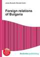 Foreign relations of Bulgaria, Jesse Russell,Ronald Cohn 