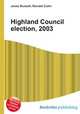 Highland Council election, 2003, Jesse Russell,Ronald Cohn 