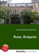 Ruse, Bulgaria, Jesse Russell,Ronald Cohn 