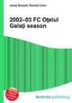 2002–03 FC Otelul Galati season, Jesse Russell,Ronald Cohn 