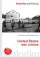 United States war crimes, Jesse Russell,Ronald Cohn 