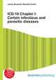 ICD-10 Chapter I: Certain infectious and parasitic diseases, Jesse Russell,Ronald Cohn 