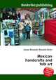 Mexican handcrafts and folk art, Jesse Russell,Ronald Cohn 