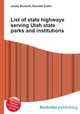 List of state highways serving Utah state parks and institutions, Jesse Russell,Ronald Cohn 