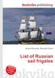 List of Russian sail frigates, Jesse Russell,Ronald Cohn 