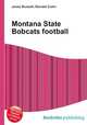 Montana State Bobcats football, Jesse Russell,Ronald Cohn 