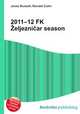 2011–12 FK Zeljeznicar season, Jesse Russell,Ronald Cohn 