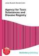 Agency for Toxic Substances and Disease Registry, Jesse Russell,Ronald Cohn 