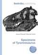 Specimens of Tyrannosaurus, Jesse Russell,Ronald Cohn 