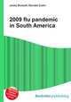 2009 flu pandemic in South America, Jesse Russell,Ronald Cohn 