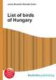 List of birds of Hungary, Jesse Russell,Ronald Cohn 