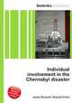 Individual involvement in the Chernobyl disaster, Jesse Russell,Ronald Cohn 