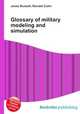 Glossary of military modeling and simulation, Jesse Russell,Ronald Cohn 