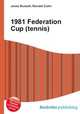 1981 Federation Cup (tennis), Jesse Russell,Ronald Cohn 