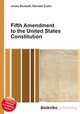 Fifth Amendment to the United States Constitution, Jesse Russell,Ronald Cohn 