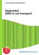 September 2005 in rail transport, Jesse Russell,Ronald Cohn 
