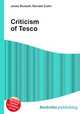 Criticism of Tesco, Jesse Russell,Ronald Cohn 