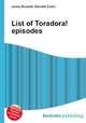 List of Toradora! episodes, Jesse Russell,Ronald Cohn 