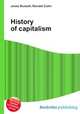 History of capitalism, Jesse Russell,Ronald Cohn 