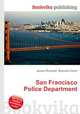 San Francisco Police Department, Jesse Russell,Ronald Cohn 
