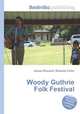 Woody Guthrie Folk Festival, Jesse Russell,Ronald Cohn 