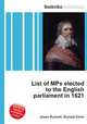 List of MPs elected to the English parliament in 1621, Jesse Russell,Ronald Cohn 