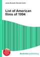 List of American films of 1994, Jesse Russell,Ronald Cohn 