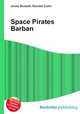 Space Pirates Barban, Jesse Russell,Ronald Cohn 