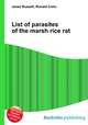 List of parasites of the marsh rice rat, Jesse Russell,Ronald Cohn 