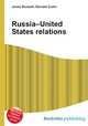 Russia–United States relations, Jesse Russell,Ronald Cohn 
