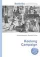 Keelung Campaign, Jesse Russell,Ronald Cohn 