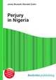 Perjury in Nigeria, Jesse Russell,Ronald Cohn 