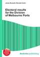 Electoral results for the Division of Melbourne Ports, Jesse Russell,Ronald Cohn 