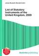 List of Statutory Instruments of the United Kingdom, 2009, Jesse Russell,Ronald Cohn 