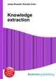 Knowledge extraction, Jesse Russell,Ronald Cohn 