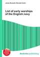 List of early warships of the English navy, Jesse Russell,Ronald Cohn 