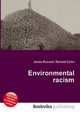 Environmental racism, Jesse Russell,Ronald Cohn 