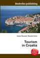 Tourism in Croatia, Jesse Russell,Ronald Cohn 