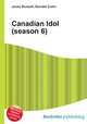 Canadian Idol (season 6), Jesse Russell,Ronald Cohn 