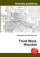 Third Ward, Houston, Jesse Russell,Ronald Cohn 