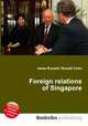 Foreign relations of Singapore, Jesse Russell,Ronald Cohn 