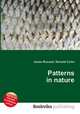 Patterns in nature, Jesse Russell,Ronald Cohn 